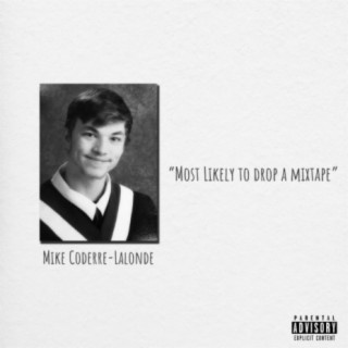 Most Likely To Drop A Mixtape