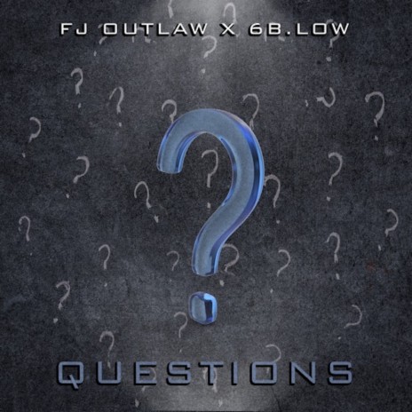 Questions ft. 6b.low | Boomplay Music