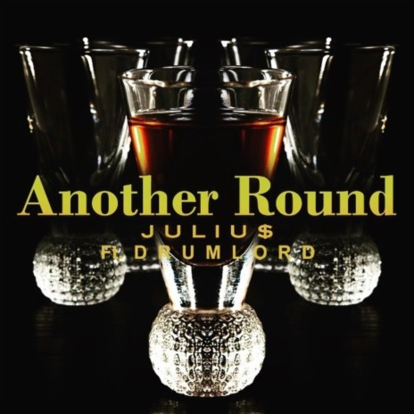 Another Round ft. Drumlord | Boomplay Music