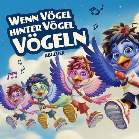 Wenn Vögel hinter Vögel vögeln | Boomplay Music