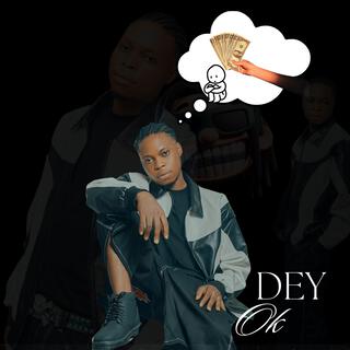 Dey Ok lyrics | Boomplay Music