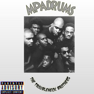 The Troubleneck Brothers Hip Hop MPadrums Mix