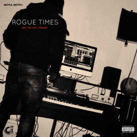 Rogue Times and the Lost Dreams | Boomplay Music