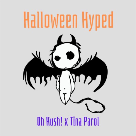 Halloween Hyped ft. Oh Hush! | Boomplay Music