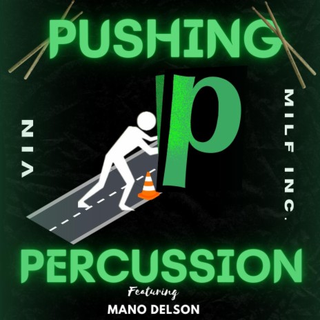 Pushing Percussion (feat. Mano Delson) | Boomplay Music
