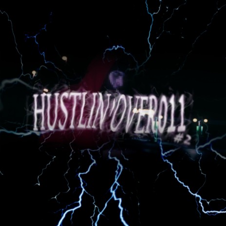 Hustlin'Over011 #2 | Boomplay Music
