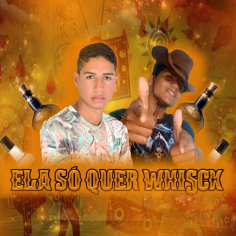 Ela Só Quer Whisck ft. Mano Manuel | Boomplay Music