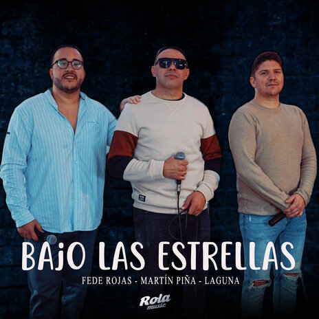 Bajo las estrellas ft. Martín Piña & Laguna | Boomplay Music