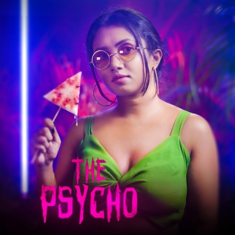 The Psycho | Boomplay Music