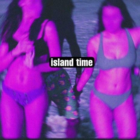 ISLAND TIME | Boomplay Music