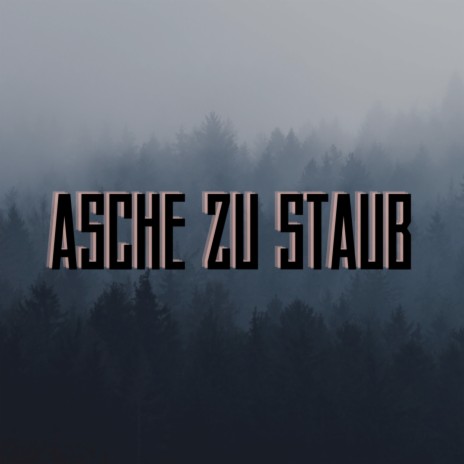 Asche zu Staub (Pastiche/Remix/Mashup) | Boomplay Music