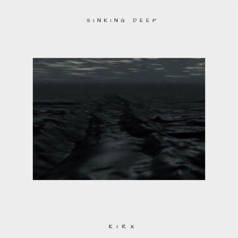 Sinking Deep | Boomplay Music