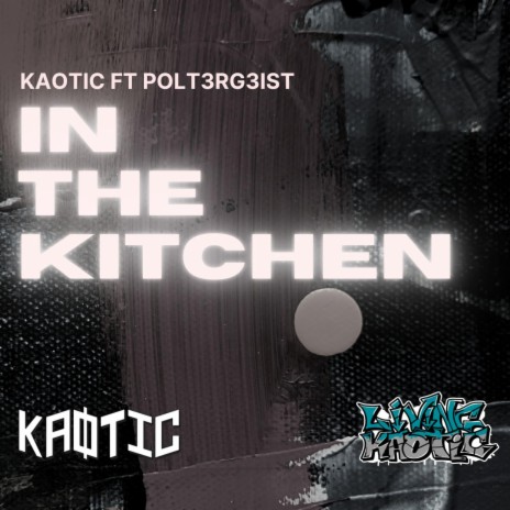 In The Kitchen ft. Polt3rg3ist | Boomplay Music