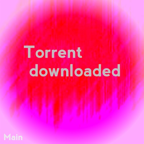 Torrent Downloaded
