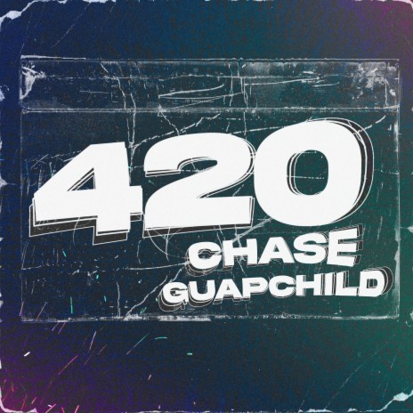 420 ft. GUAPCHILD | Boomplay Music