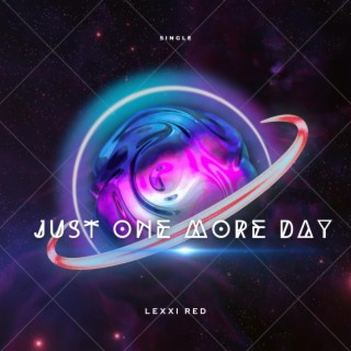 Just One More Day lyrics | Boomplay Music