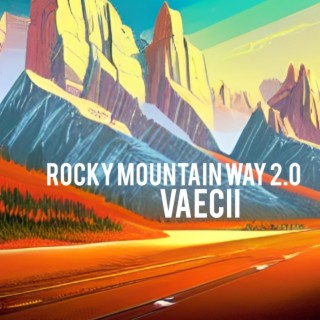 Rocky Mountain Way 2.0