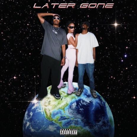 Later Gone ft. goldenbarbie & ID One | Boomplay Music