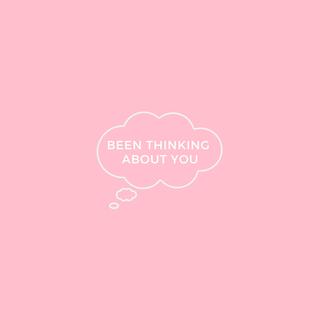 Been Thinking About You lyrics | Boomplay Music