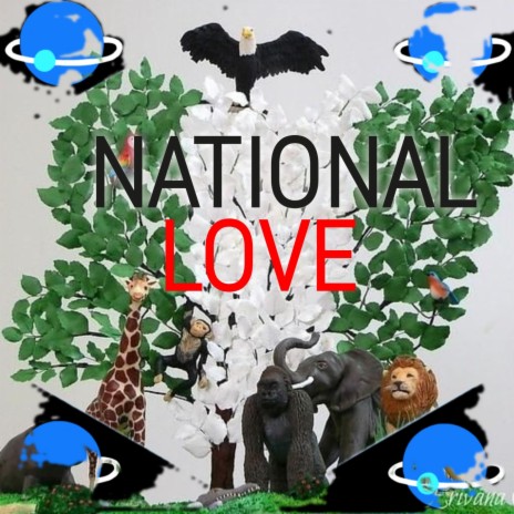 NATIONAL LOVE | Boomplay Music