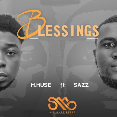 Blessings (feat. Sazz)
