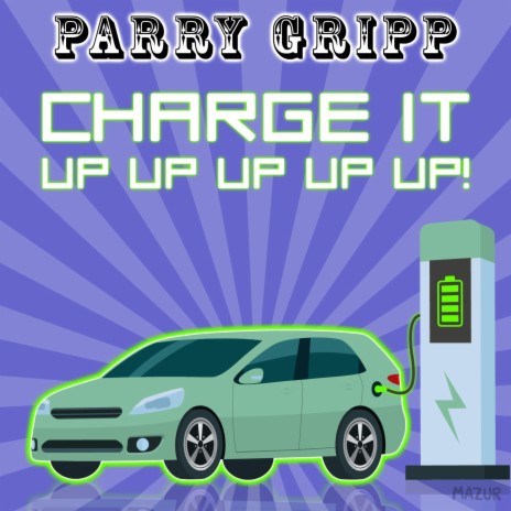 Charge It Up Up Up Up Up! | Boomplay Music