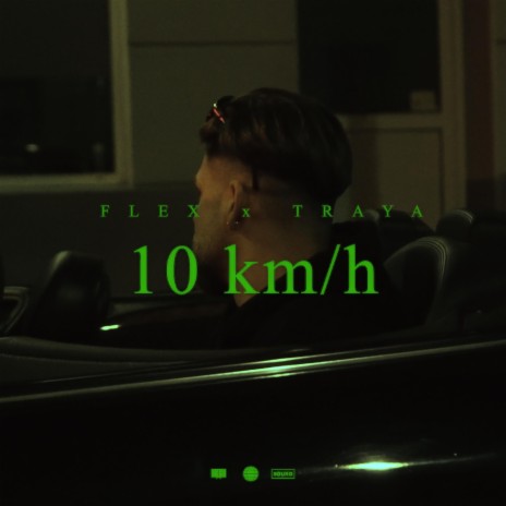 10 km/h ft. Traya | Boomplay Music