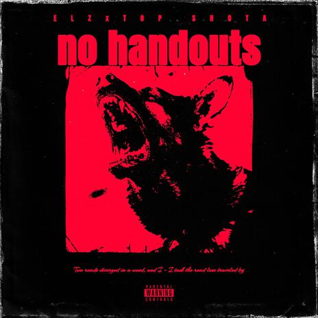 NO HANDOUTS ft. TOP SHOTA | Boomplay Music