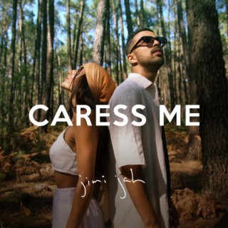 Caress Me lyrics | Boomplay Music