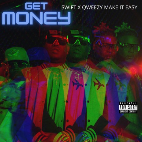 Get Money ft. Qweezy MakeItEasy | Boomplay Music