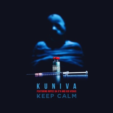 Keep Calm ft. Royce da 5'9" & Kid Vishis