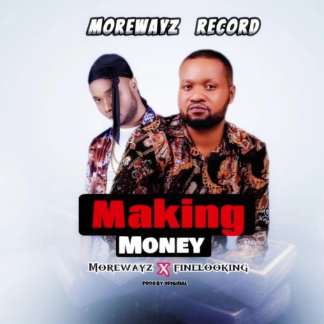 Making money ft. OriginalFinelooking | Boomplay Music
