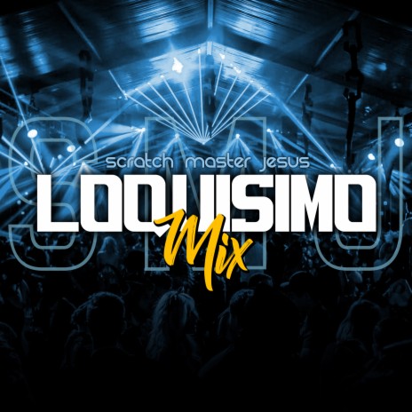 Loquisimo (Remix) | Boomplay Music