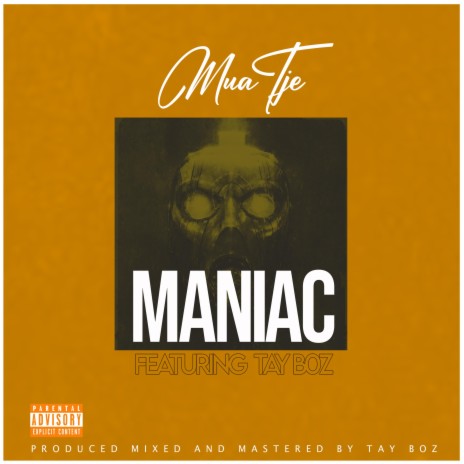 Maniac ft. Tay Boz | Boomplay Music