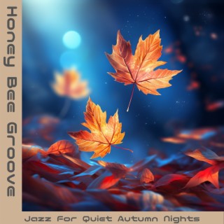 Jazz for Quiet Autumn Nights