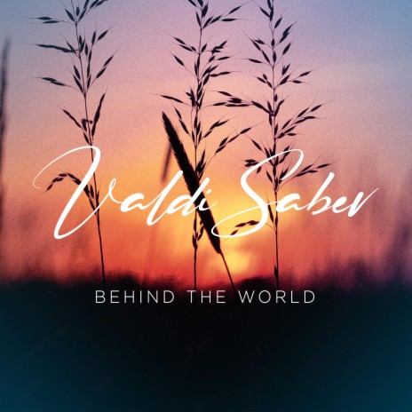 Behind The World | Boomplay Music