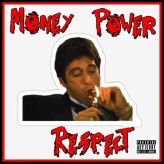 Money Power Respect