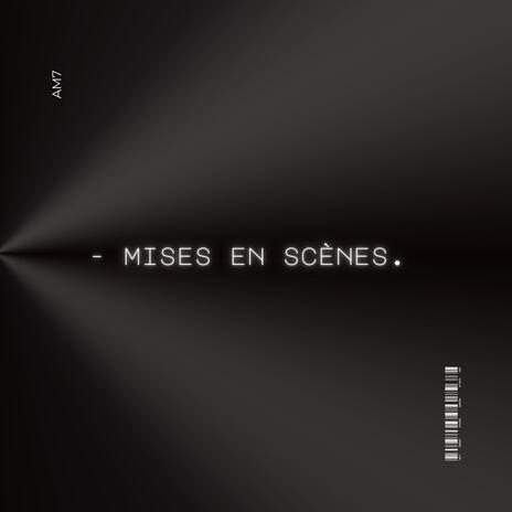 Mises en scènes | Boomplay Music