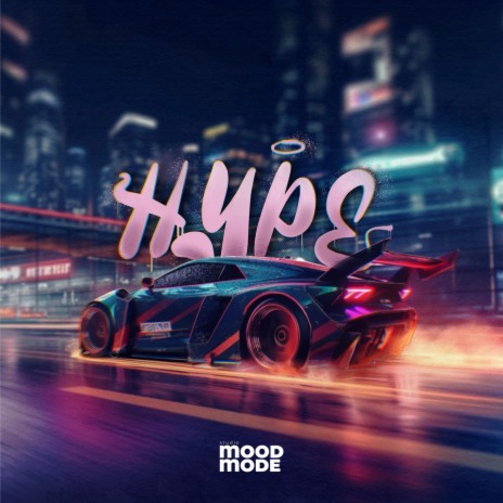 Hype (feat. MoodMode) | Boomplay Music
