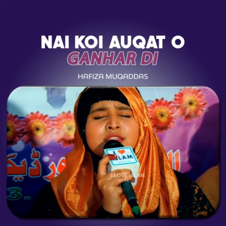 Nai Koi Auqat o Ganhar Di | Boomplay Music