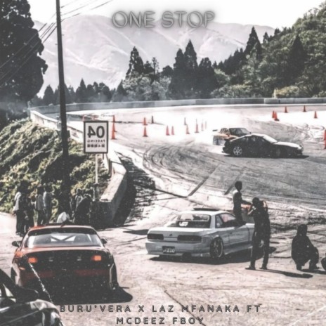 ONE STOP ft. Laz Mfanaka & Mcdeez Fboy | Boomplay Music