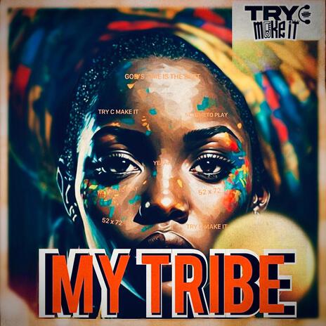 My Tribe | Boomplay Music