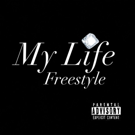 My Life Freestyle | Boomplay Music