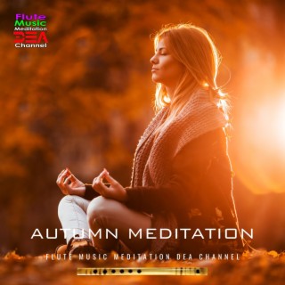 Autumn meditation (Nature Sounds Version)