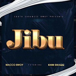 Jibu ft. Khim Swaqq lyrics | Boomplay Music