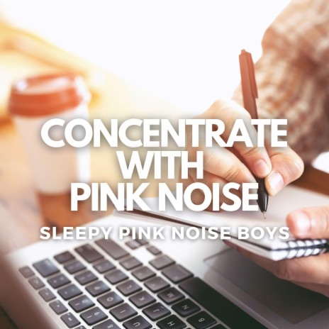 Pink Noise For A Happy Brain | Boomplay Music