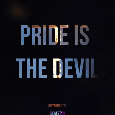 Pride Is the Devil (Instrumental)