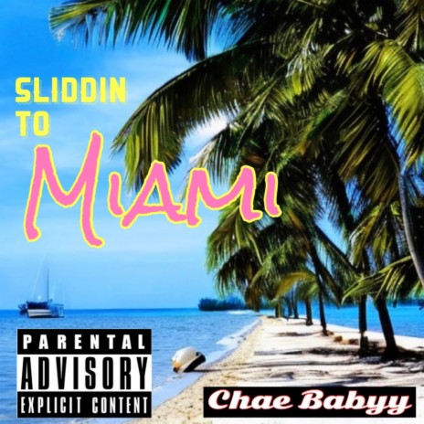 Sliddin To Miami | Boomplay Music