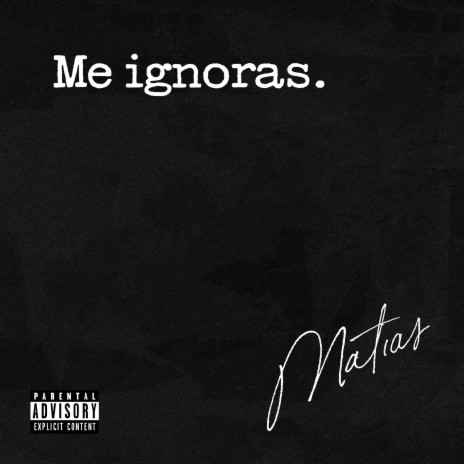 Me Ignoras | Boomplay Music