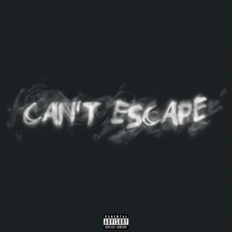 can't escape | Boomplay Music